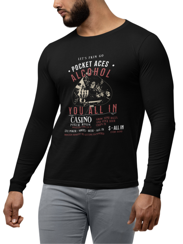 Alcohol You All In - Premium Long Sleeve