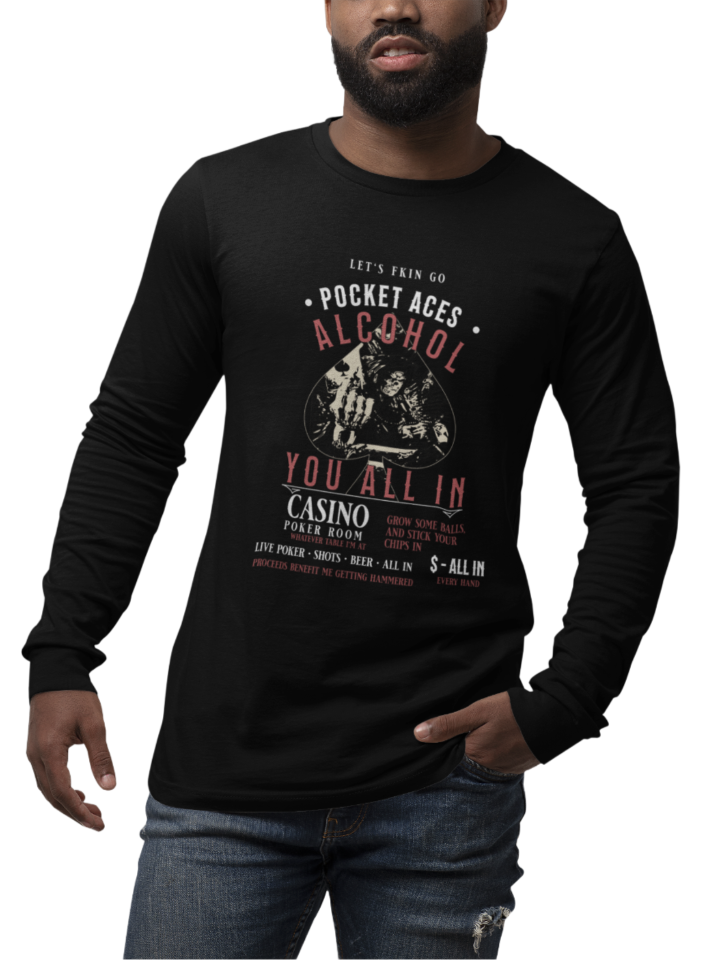 Alcohol You All In - Premium Long Sleeve