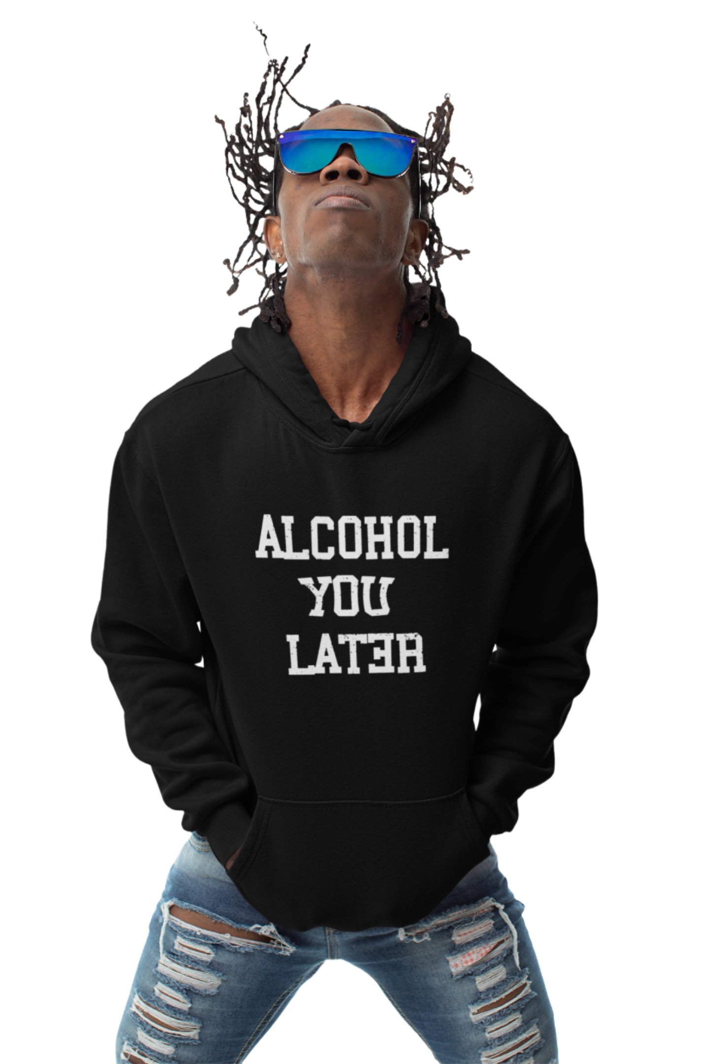 Alcohol You later - Premium Hoodie