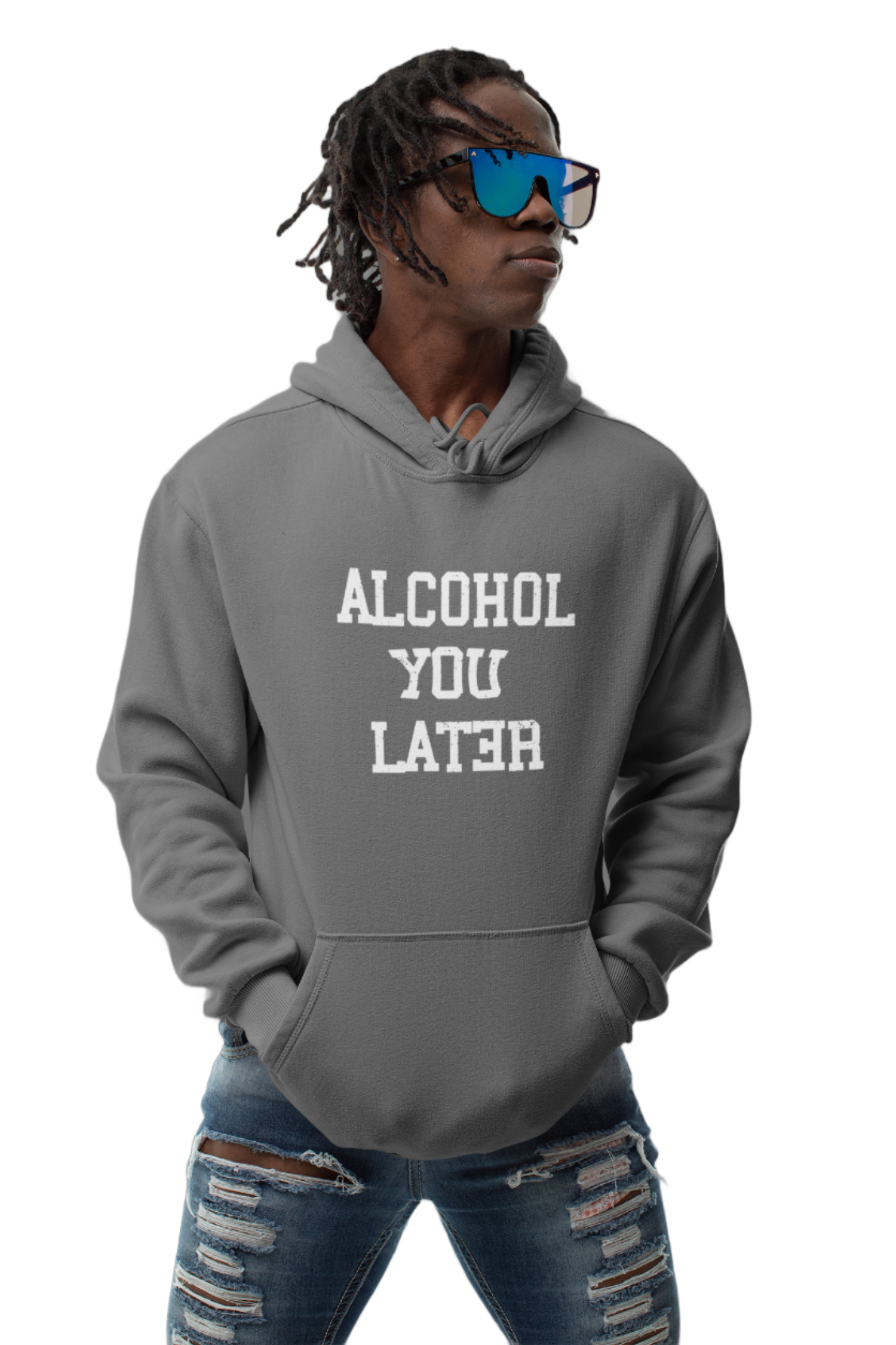 Alcohol You later - Premium Hoodie