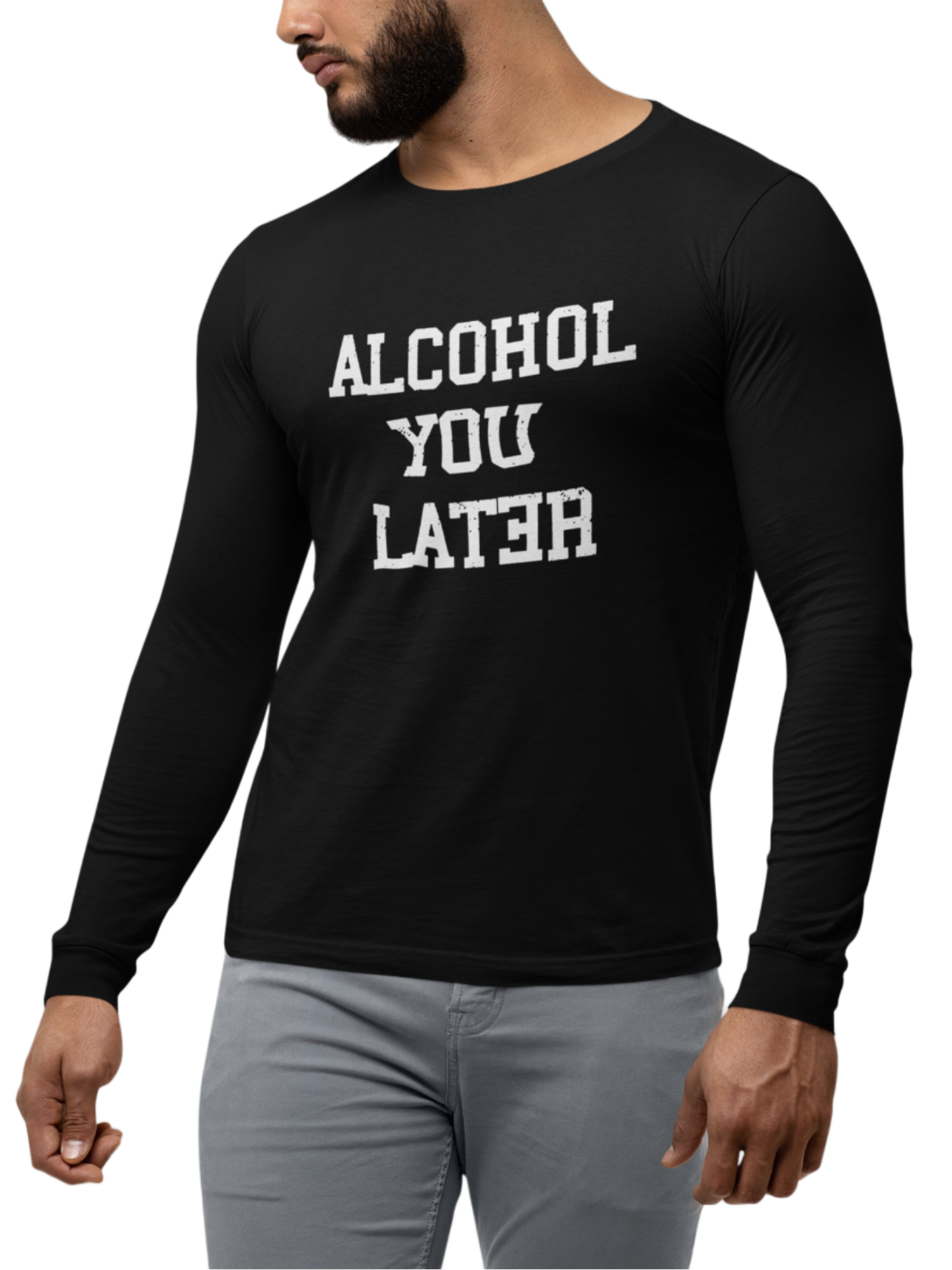 Alcohol You Later - Premium Long Sleeve