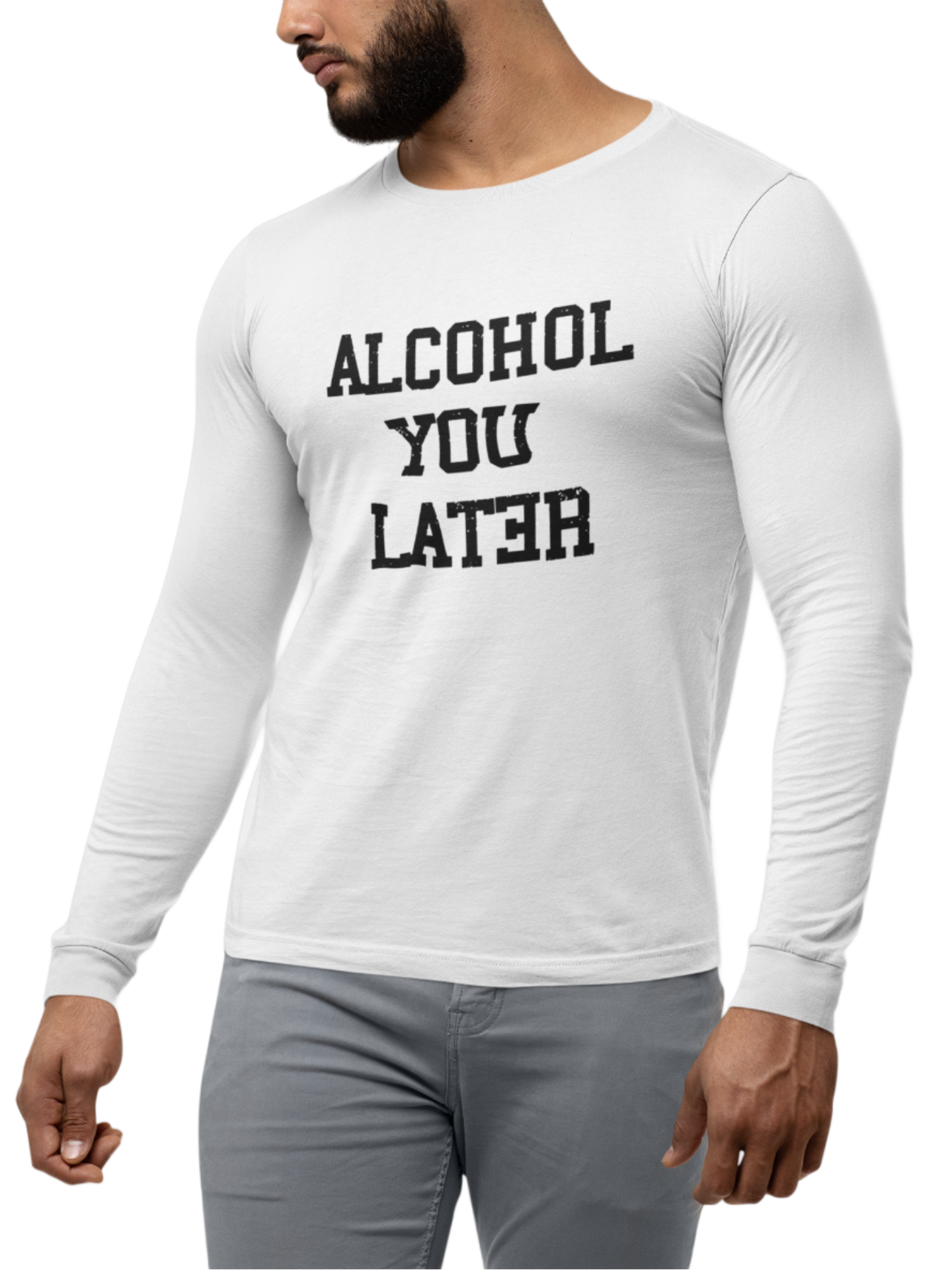 Alcohol You Later - Premium Long Sleeve